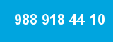 988 918 44 10